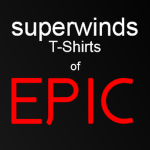 Superwinds T-shirts of Epic