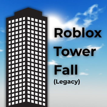 Roblox Tower Fall (Legacy)