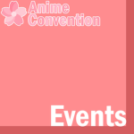 Anime Convention | Events