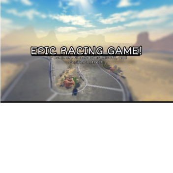 Epic Racing Game! [EMOTES!]