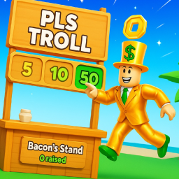 💵 PLS TROLL [Donation Game]