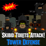 🚽Skibidi Toilet Tower Defense