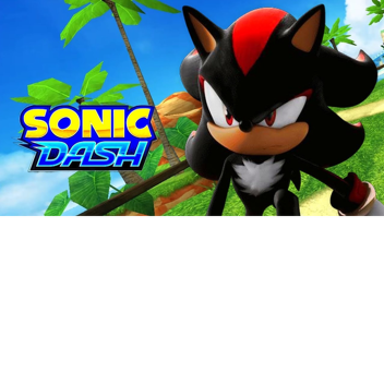 Sonic Dash : Shadow Edition