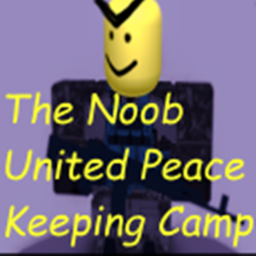 The Noob United Peace Keeping Camp