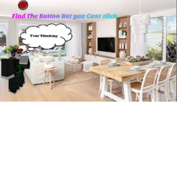 Find The Button but you cant click (time played)