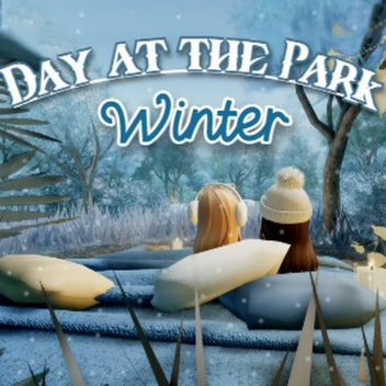 Day at the Park [WINTER❄️]