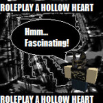 Roleplay A Hollow Heart (WORK IN PROGRESS)