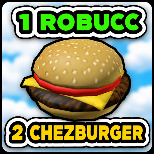 1 robucc = 2 chezburger