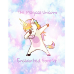 the magical unicorns enchanted forest