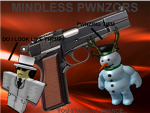 The Mindless Pwnzors!