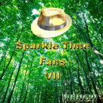 Sparkle Time Fans VII