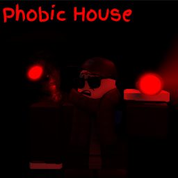 Phobic House [HORROR]