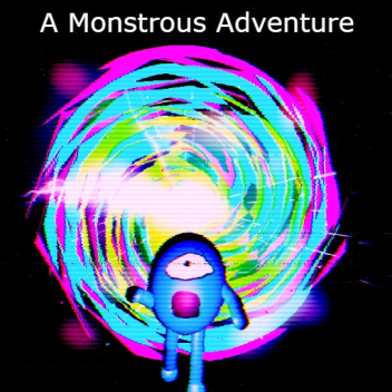 A Monstrous Adventure