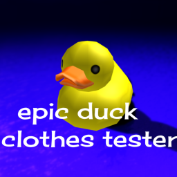 Epik Duck Clothes Tester