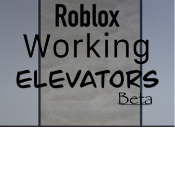 Working elevators [Pre-Alpha]