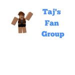 Taj's Fan Group!
