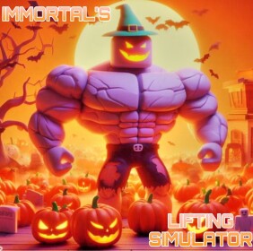 [HALLOWEEN!]Immortal's Lifting Simulator