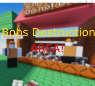 Bob Destruction World (ALPHA)