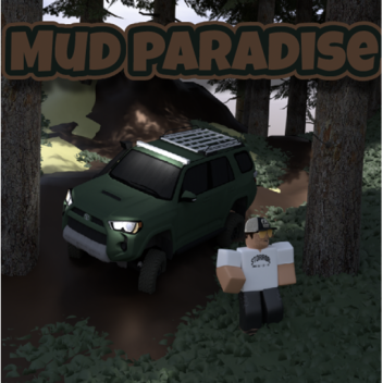 Mud Paradise