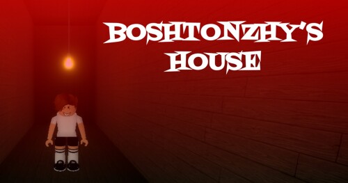 Boshtonzhy's House