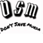 DONT SAVE MURDA