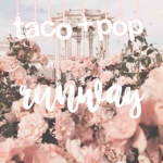 Taco and Pop!