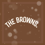 The Browns.