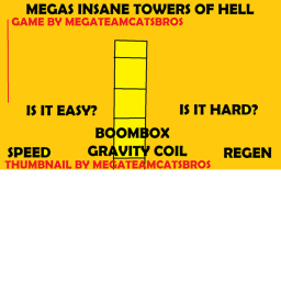 Mega's Insane Towers [TOWERS!]