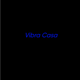 VC! Vibra Casa (Vibe House)