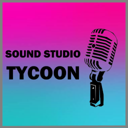 *UPDATE* Sound Studio Tycoon (Beta)