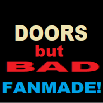 DOORS but BAD fanmade