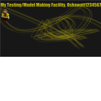Testing/Model Making Facility