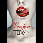 ~☠Vampire Town☠~ 