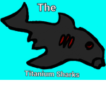 Titanium sharks