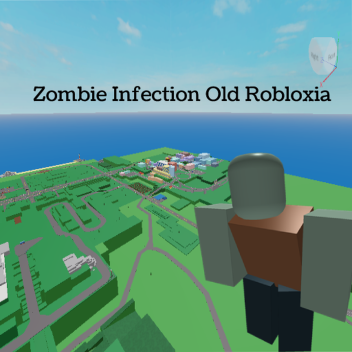 Zombie Infection Old Robloxia