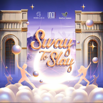 Sway To Slay (Alpha Version)