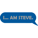 I AM STEVE - meme chat bubble