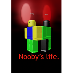 Nooby's Life (Part to!) (Moved to my group!)