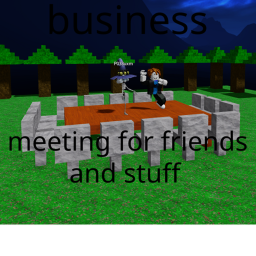 business meeting for friends and stuff