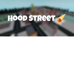 Hood Street ! [NEW]