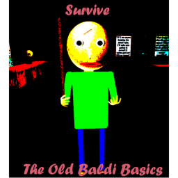 Survive The old Baldi (UPDATE AND UNFINSHED)