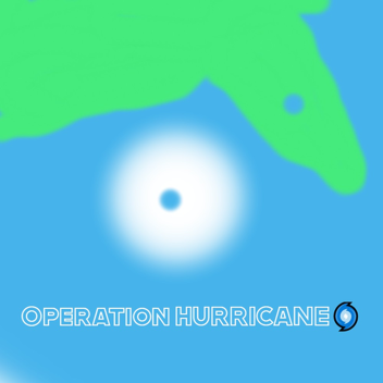 Operation HURRICANE🌀