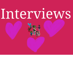 Interviews💖