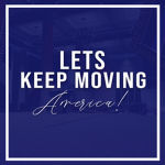 Lets keep moving America! | Campaign