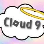 * Cloud 9 *