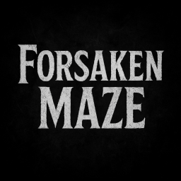 Forsaken MAZE