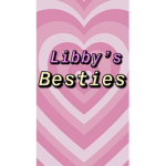 _-*Libby’s Besties*-_