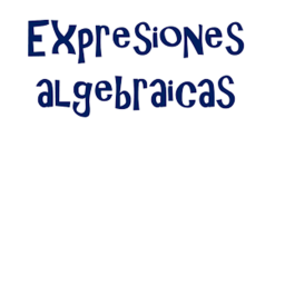 Expresiones Algebraicas