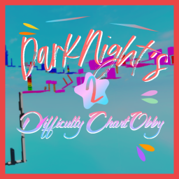 DarkNight's Difficulty Chart Obby 2