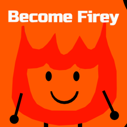 Become Firey
